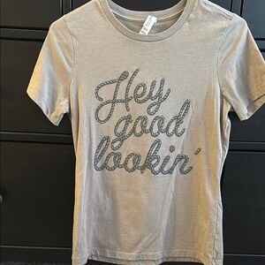 Hey Good Lookin' tan T-Shirt